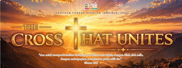 Perayaan Paskah 2026 Sekolah Immanuel Batu | The Cross That Unites – Efesus 2:16